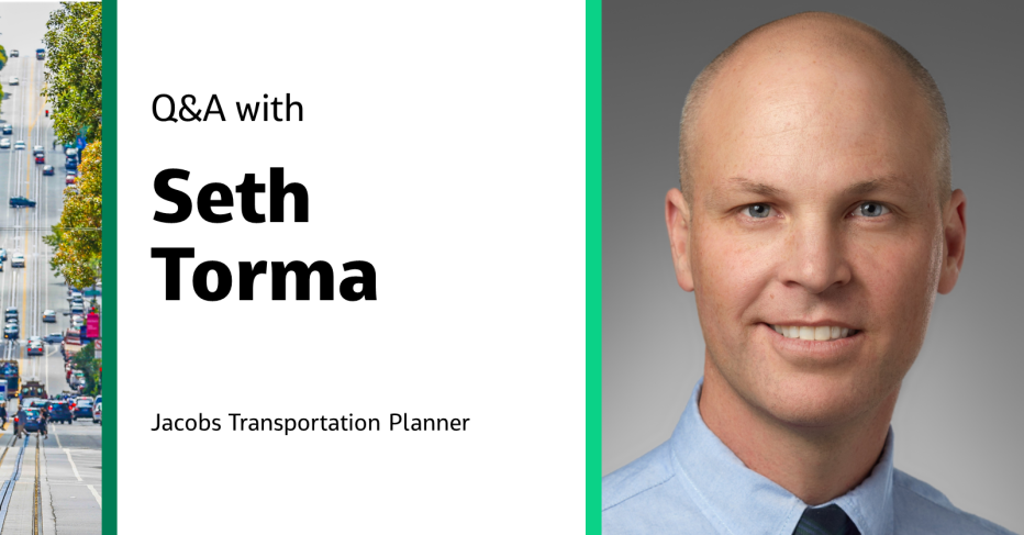 Q&amp;A with Seth Torma Jacobs Transportation Planner